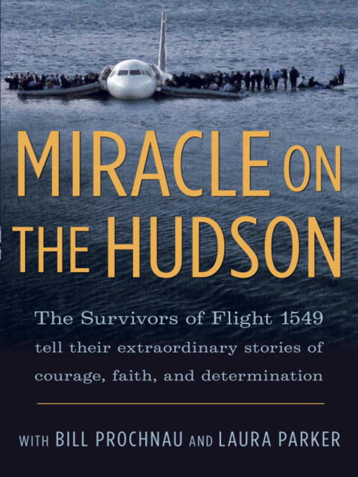 Title details for Miracle on the Hudson by The Survivors of Flight 1549 - Available